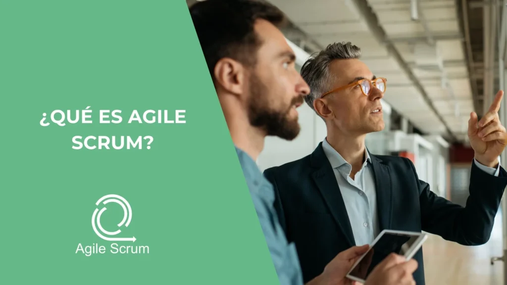 ¿Qué es Agile Scrum?